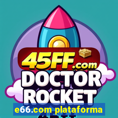 e66.com plataforma
